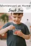Montessori at Home Snack Feature
