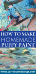 How to Make Homemade Puff Paint