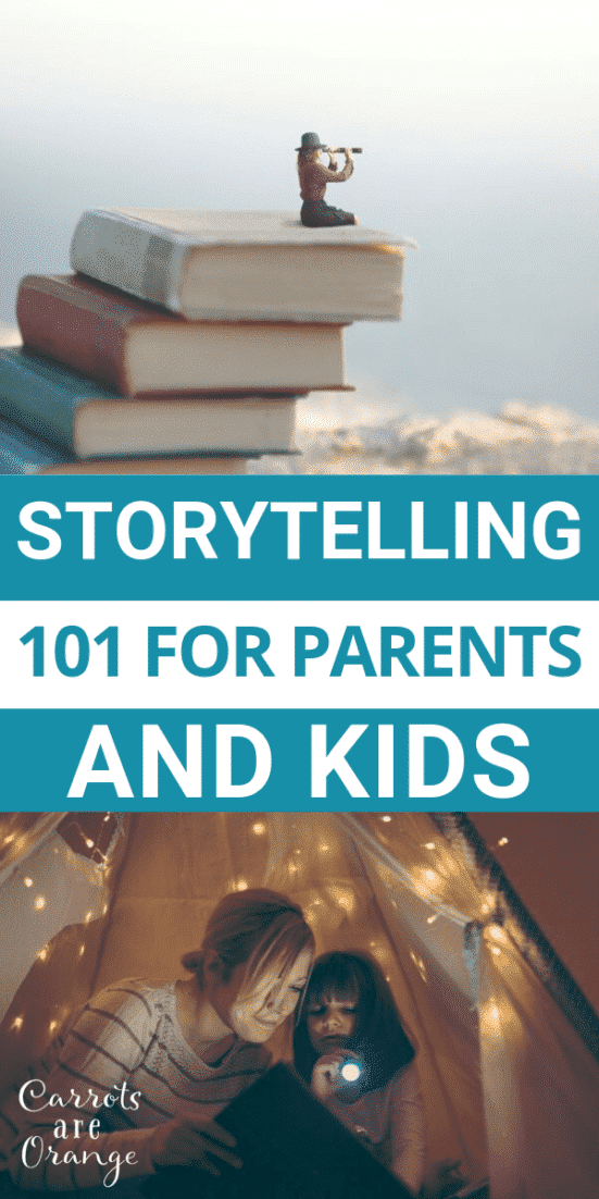 Storytelling 101 for Parents & Kids