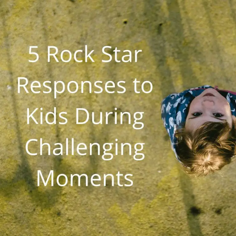 5 Amazing Responses to Kids During Challenging Moments