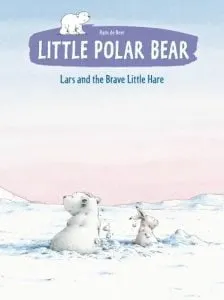 Books about courage Little polar bear and the brave little hare