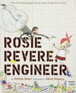 Teach Children about Courage - Rosie Revere Engineer