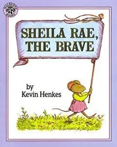 Books to teach a child about courage Sheila Rae the Brave