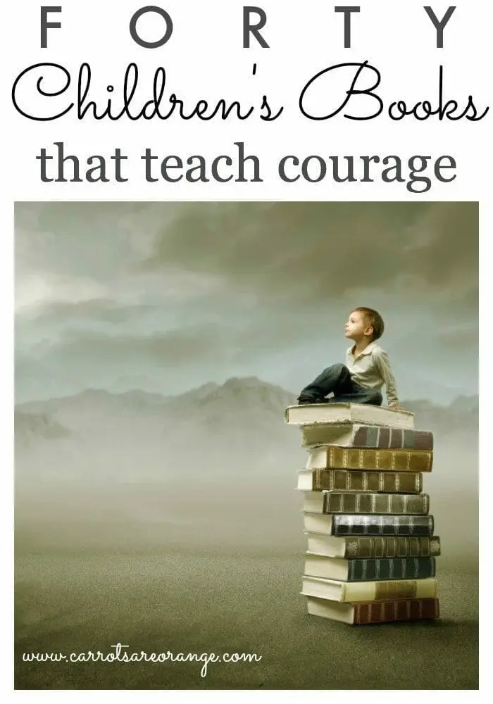 Check out this amazing list of children's books that teach a child about courage in all it's forms and definitions! Beautiful books!