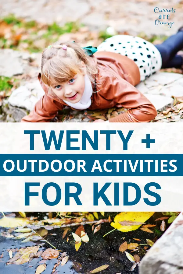 20+ Outdoor Activities for Kids