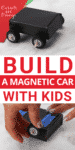 How to Build a Magnetic Car with Kids