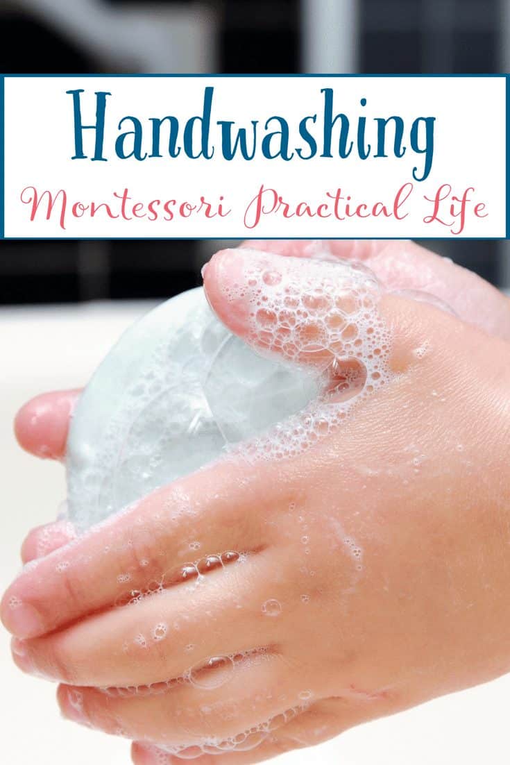 How to Teach the Montessori Handwashing Practical Life Lesson