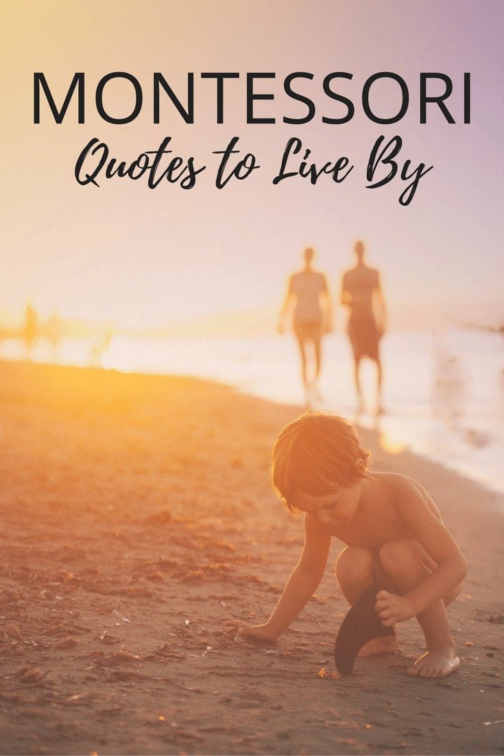 Montessori Quotes to Live By