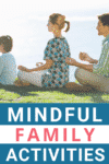 Mindful Family Activities