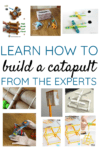 Learn how to build a catapult from the experts using a variety of materials