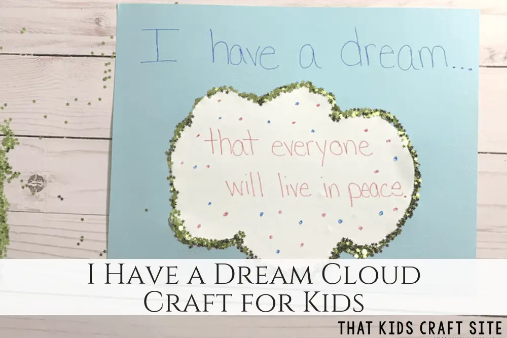 I Have a Dream Cloud Craft for Kids Martin Luther King Jr Crafts ThatKidsCraftSite com