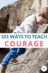 101 Ways to Teach Courage