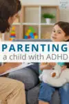 Parenting a Child with ADHD: Tips to Help You Succeed